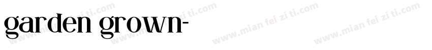 garden grown字体转换